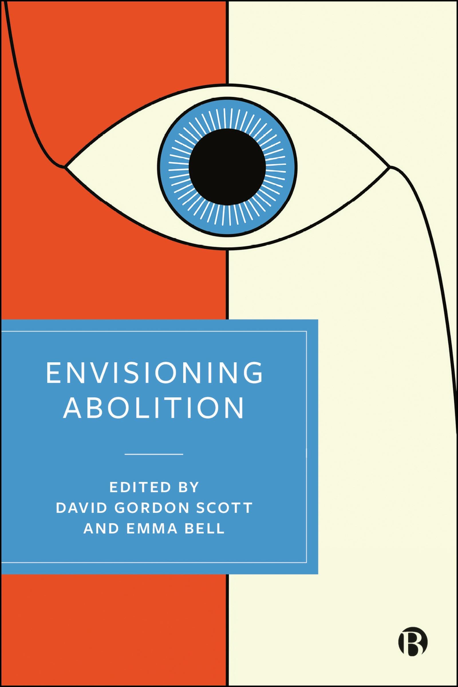 Buy Envisioning Abolition: Socialism, Anarchism and Penal Abolitionism in the Nineteenth and Early Twentieth Centuries — BookShops.in
