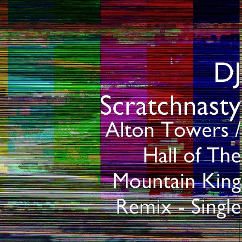 Alton Towers / Hall of The Mountain King Remix Single by Dj