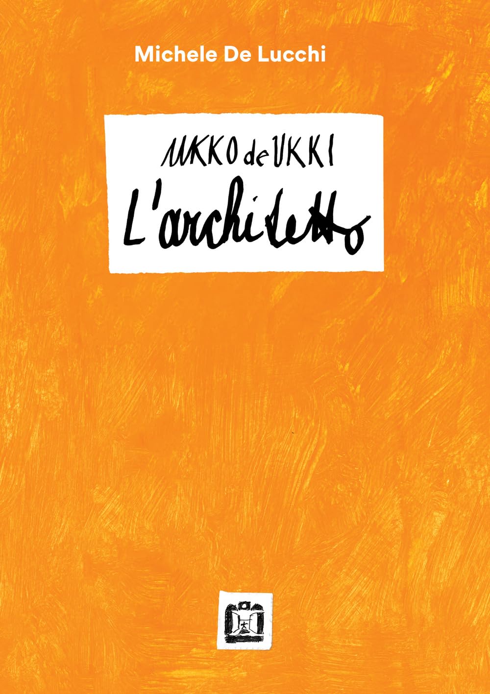 Michele De Lucchi - Ukko de Ukki - Architect
