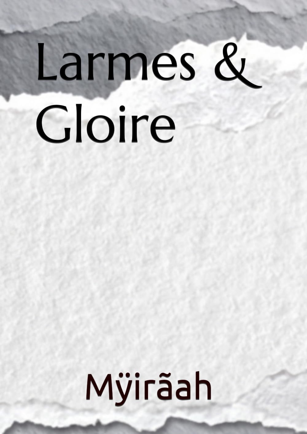 Larmes & Gloire