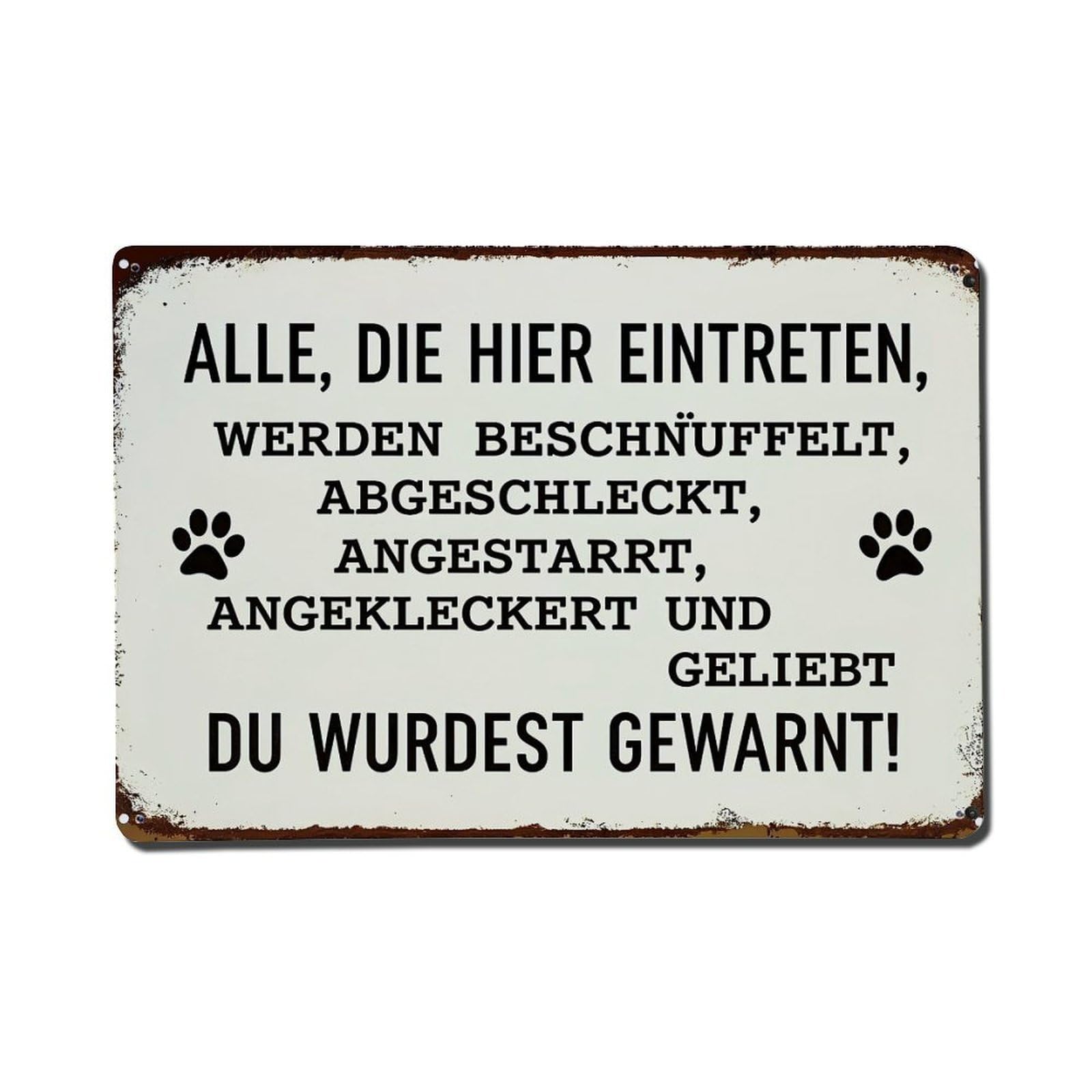 All Those Who Enter Here Will Be Sniffed Licked Stared Metal Tin Sign Plaque