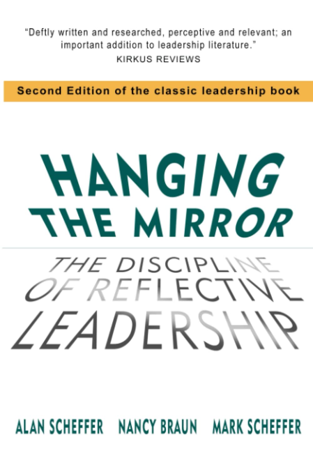 Hanging The Mirror: The Discipline of Reflective Leadership