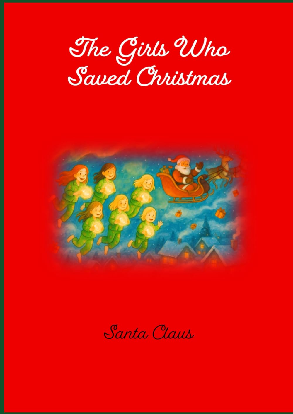 The Girls Who Saved Christmas