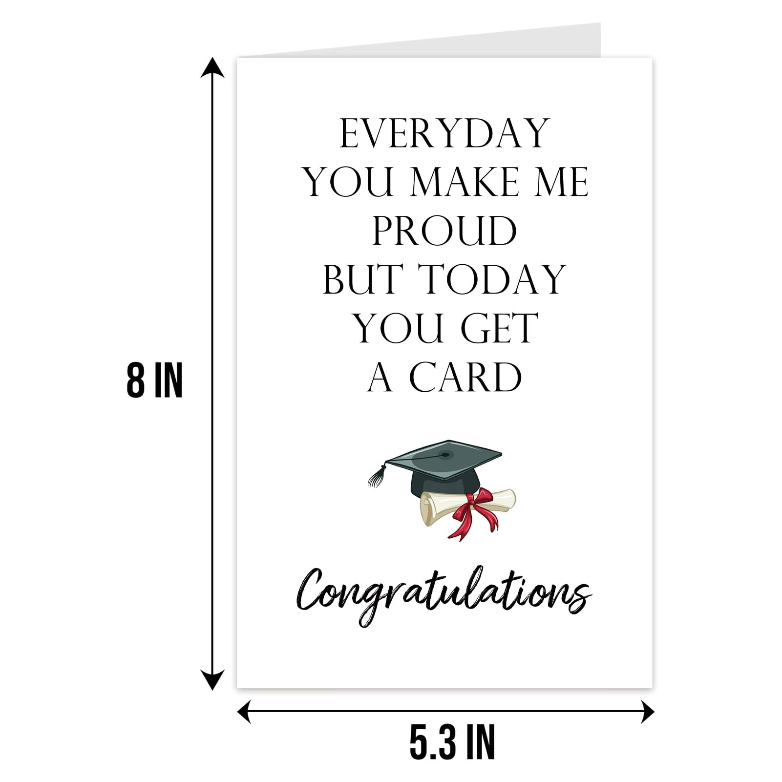 Qiliji Funny Graduation Card for Son Daughter, Lovely Congratulations Grad Cards Gifts for Him Her, Humorous Congrats Cards for Graduates, Everyday You Make Me Proud Today Get A Card : Office