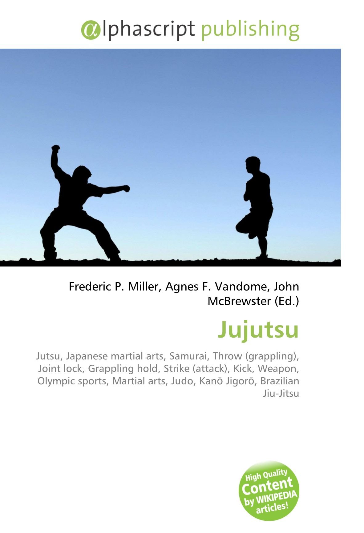 Jujutsu: Jutsu, Japanese martial arts, Samurai, Throw (grappling), Joint lock, Grappling hold, Strike (attack), Kick, Weapon, Olympic sports, Martial arts, Judo, Kan¿ Jigor¿, Brazilian Jiu-Jitsu