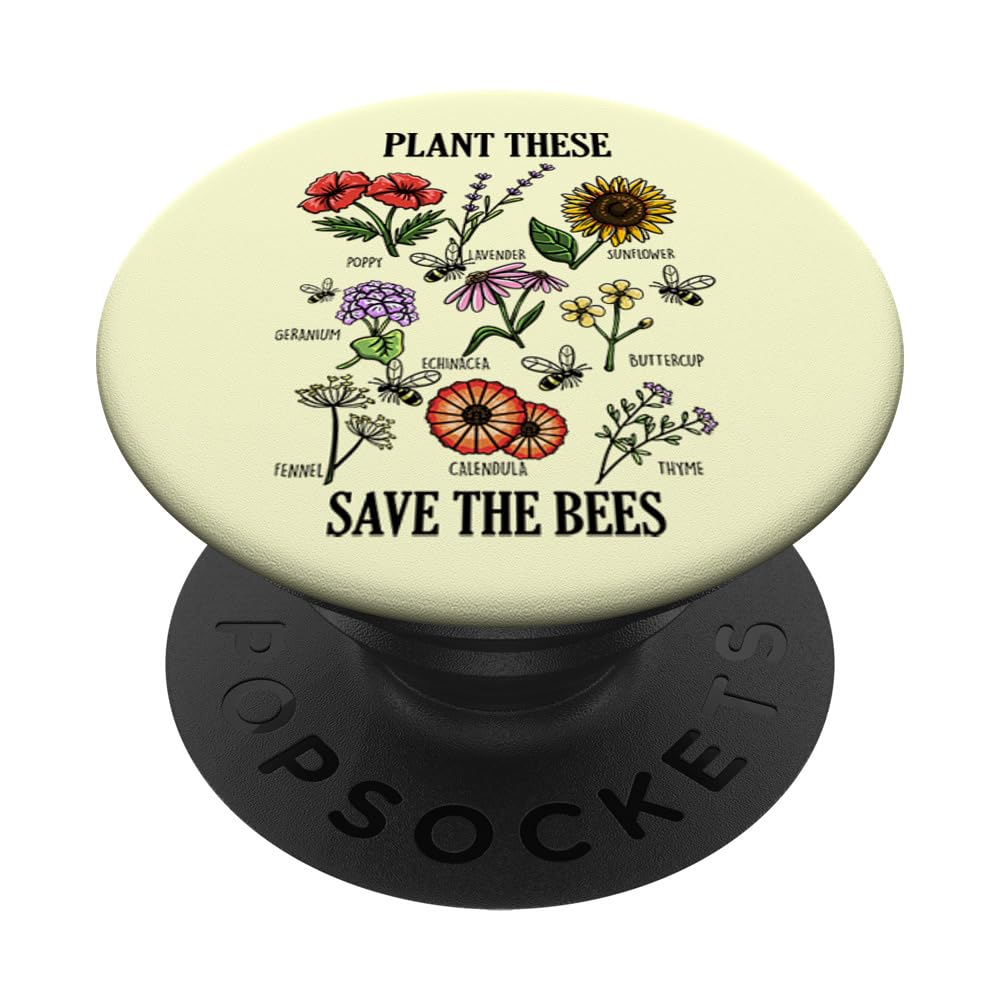 Plant These Save Bees Floriculture Hobby Green Thumb Gift PopSockets Swappable PopGrip