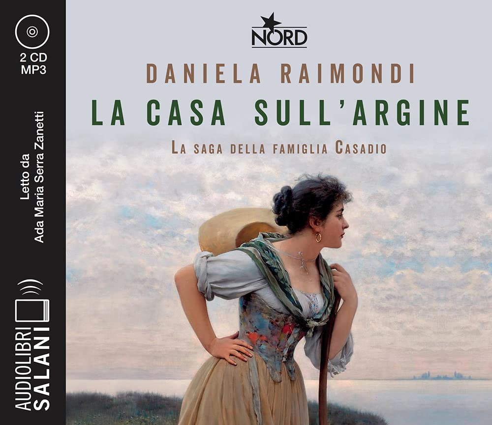 La Casa Sull'argine. La Saga Della Famiglia Casadio Letto Da Ada Maria Serra Zanetti. Audiolibro. Cd Audio Formato MP3 - 4