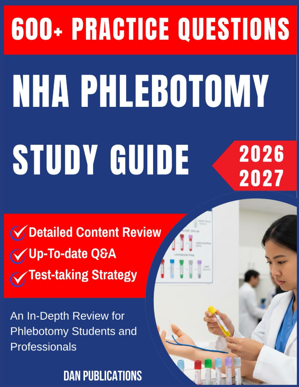 Nha Phlebotomy Study Guide 2026-2027: An In-Depth Review for Phlebotomy Students and Professionals