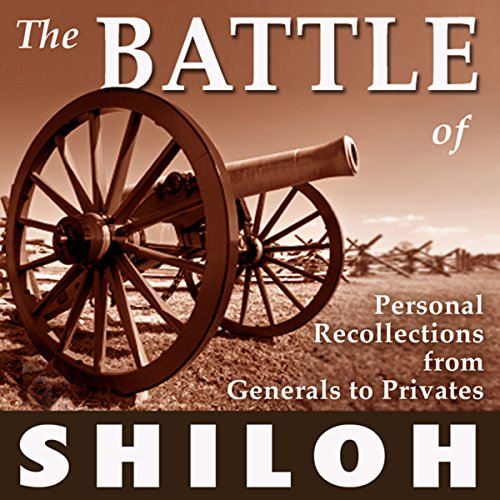 Personal Recollections from Generals to Privates