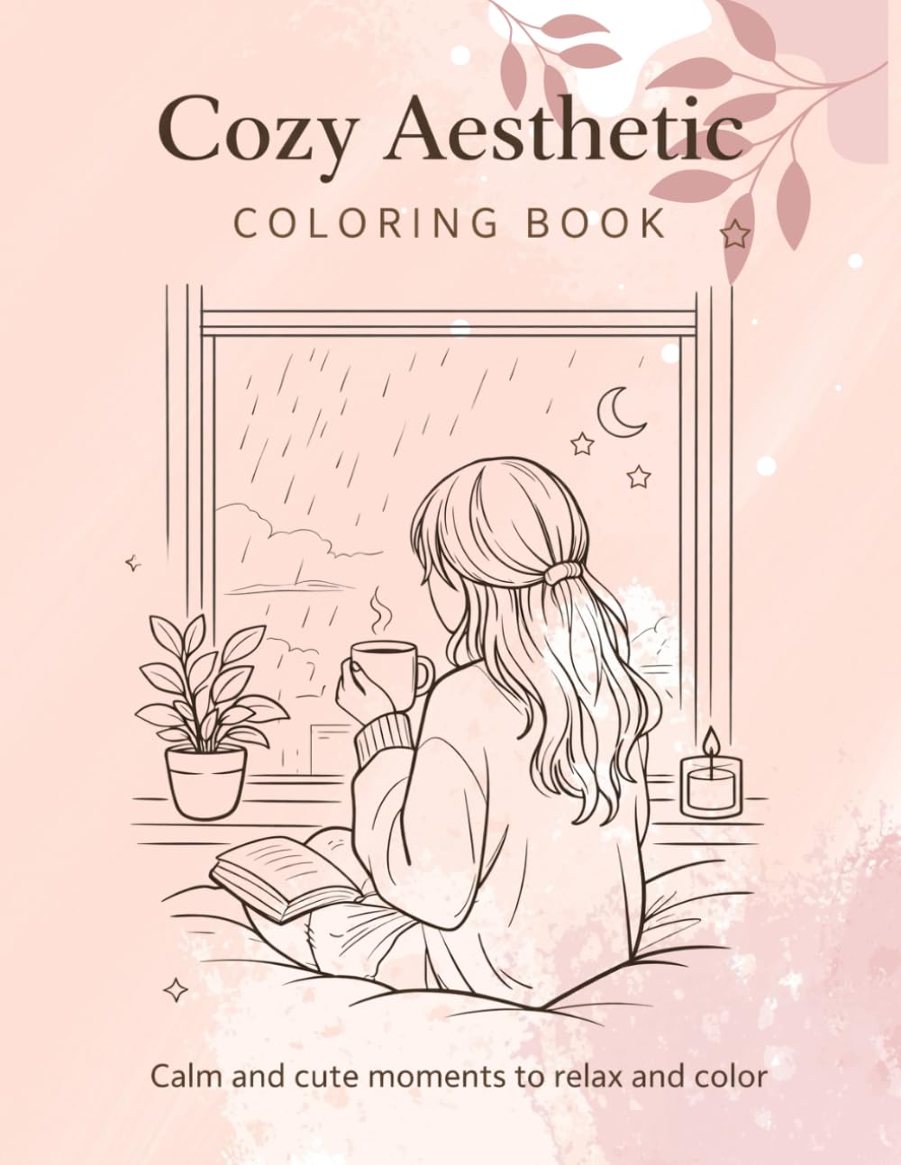 Cozy Aesthetic Coloring Book: Calm and cute moments to relax and color