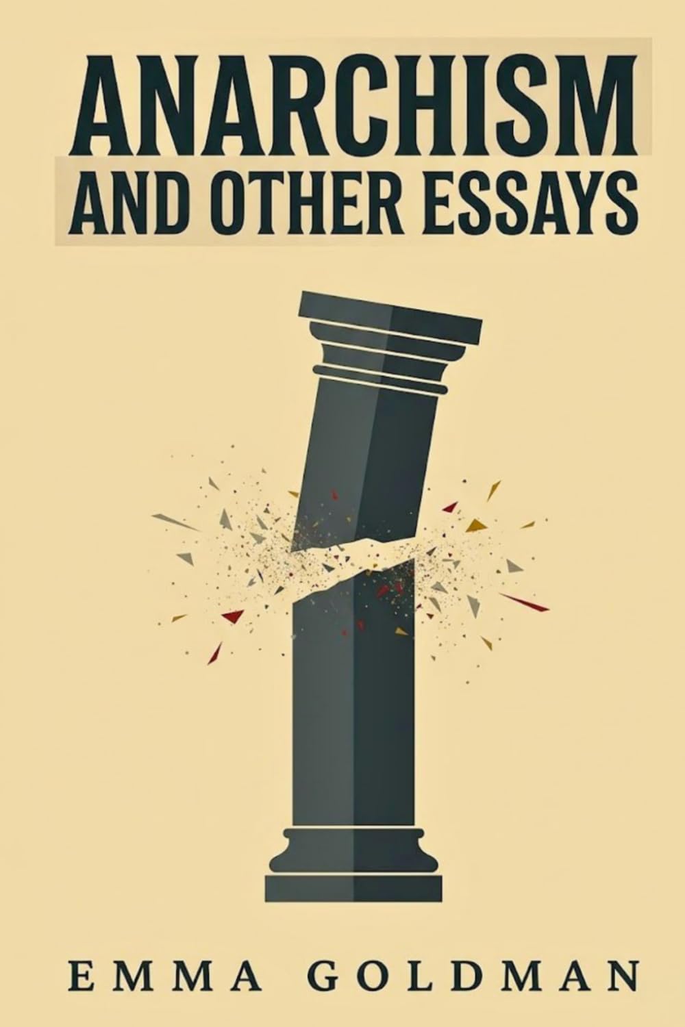 ANARCHISM AND OTHER ESSAYS