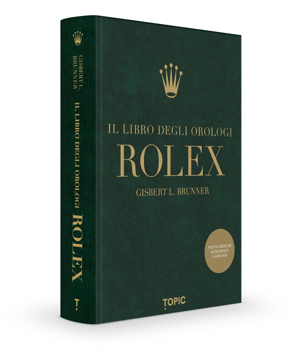 Rolex. Il libro degli orologi. Ediz. ampliata