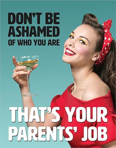 Desperate Enterprises Letrero de hojalata con texto en inglés "Don't Be Ashamed", decoración de pared de metal vintage nostálgica, fabricado en