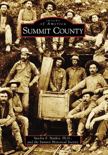 Summit County (Images of America: Colorado)