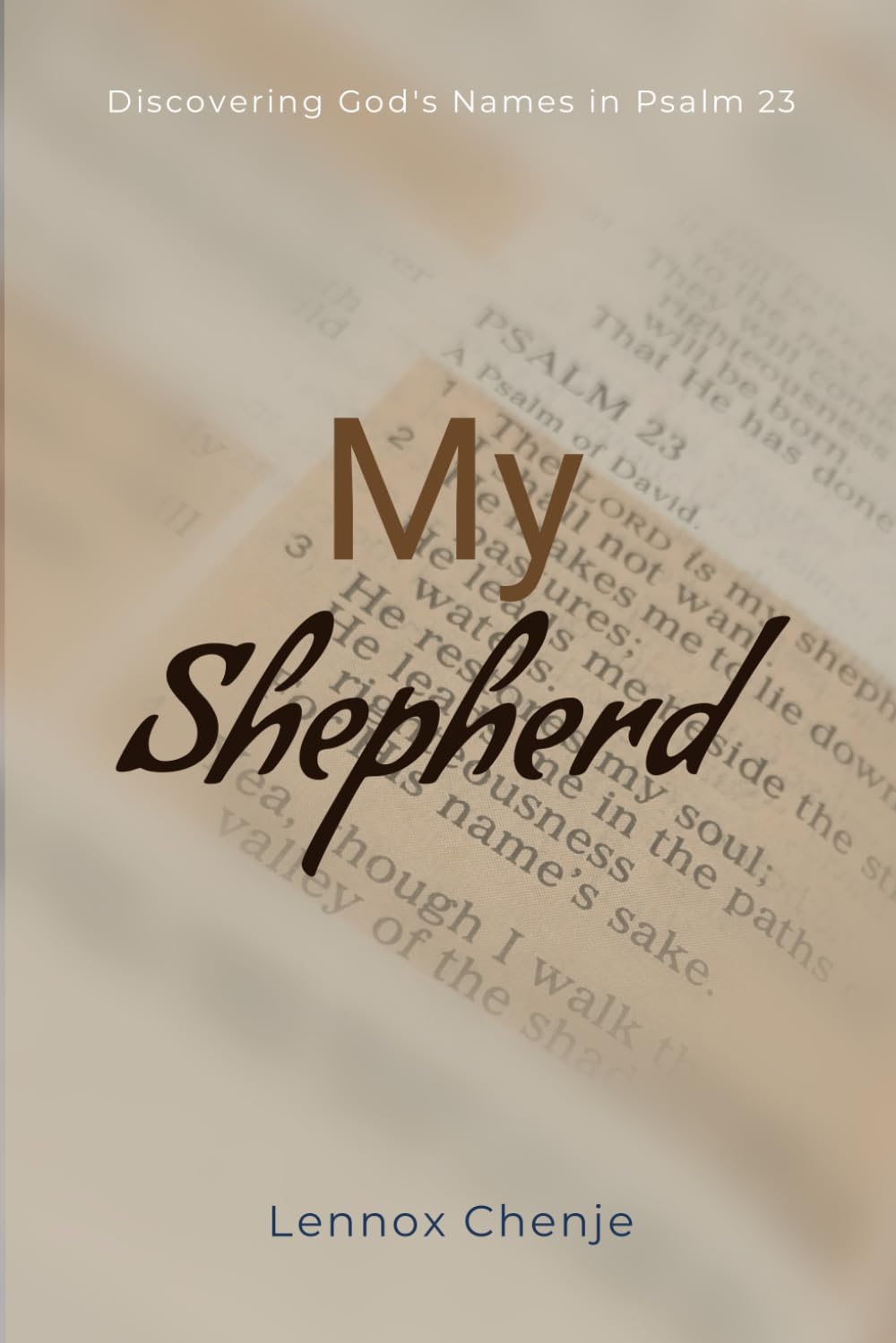 My Shepherd: Discovering God’s Names in Psalm 23