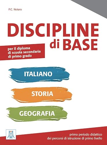 Discipline di base. Italiano, storia e geografia. Per la Scuola media