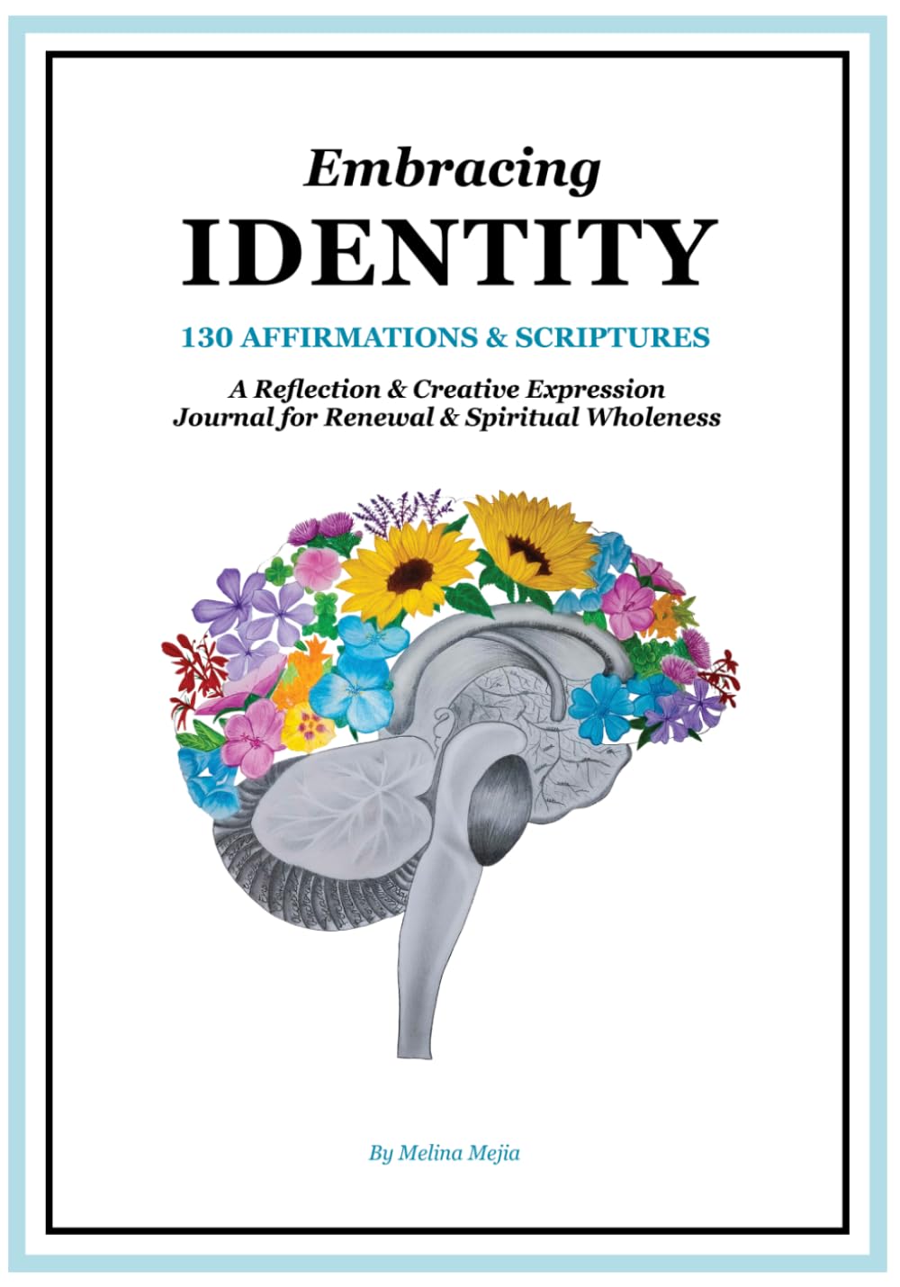 Embracing Identity: A Reflection & Creative Expression Journal for Renewal & Spiritual Wholeness