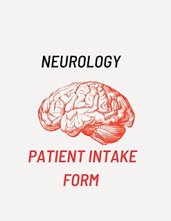 Neurology Patient Intake Forms: Consent, Consultation, Tracking, Medical History & Instructions: 54 Forms, 108 Pages, 8.5x11 inches