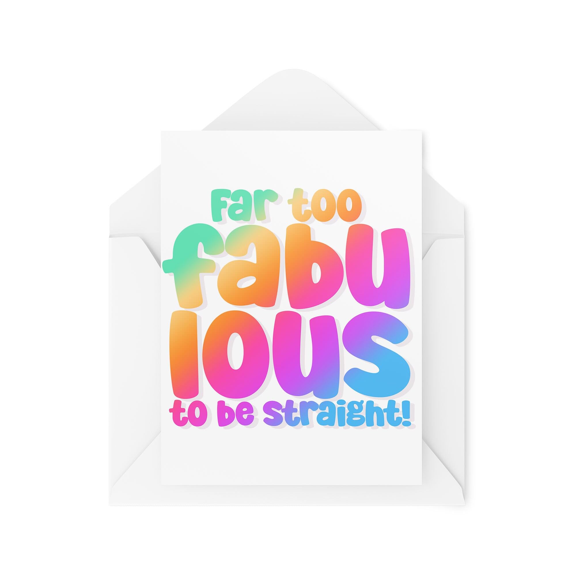 LGBTQ+ Cards - Far Too Fabulous to be Straight - Queer Cards - Coming Out Cards - Proud of You Cards - CBH1998