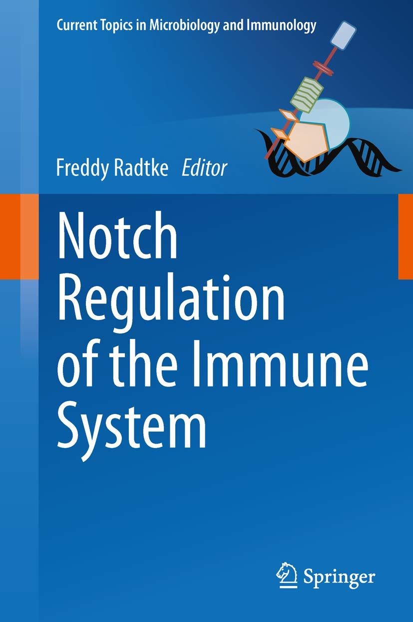 Buy Notch Regulation of the Immune System: 360 (Current Topics in Microbiology and Immunology) — BookShops.in