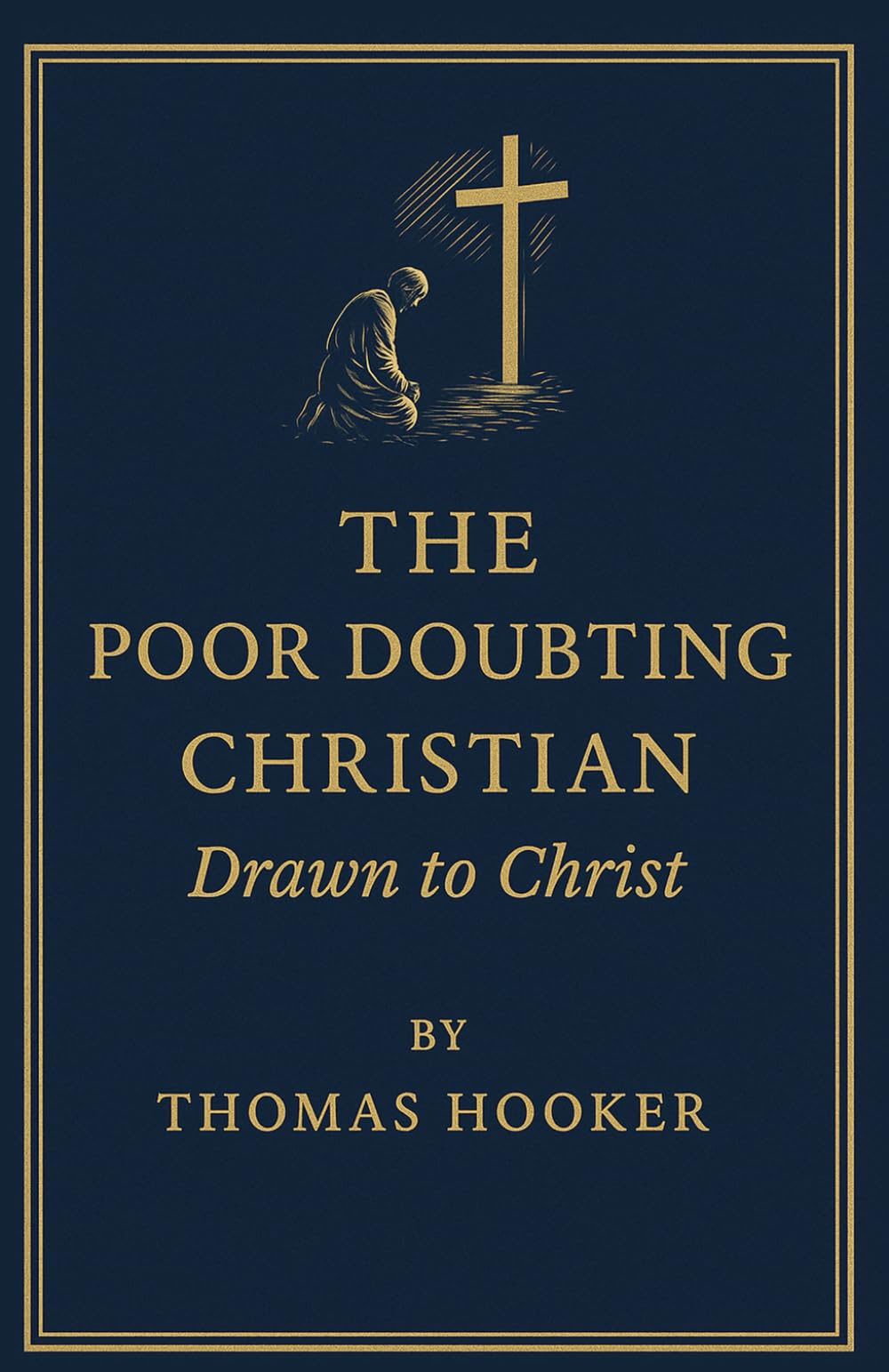 The Poor Doubting Christian Drawn to Christ