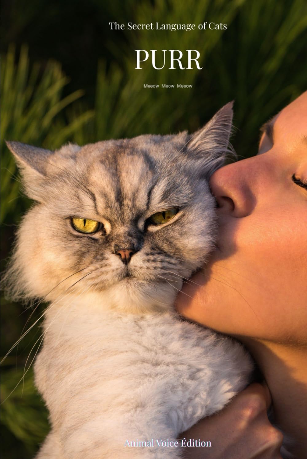 PURR: The Secret Language of Cats (Animal Voice Series)