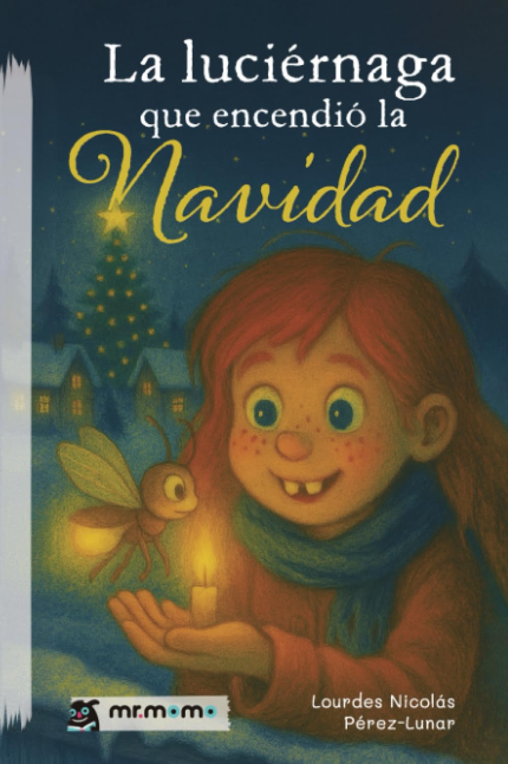 La luciérnaga que encendió la Navidad