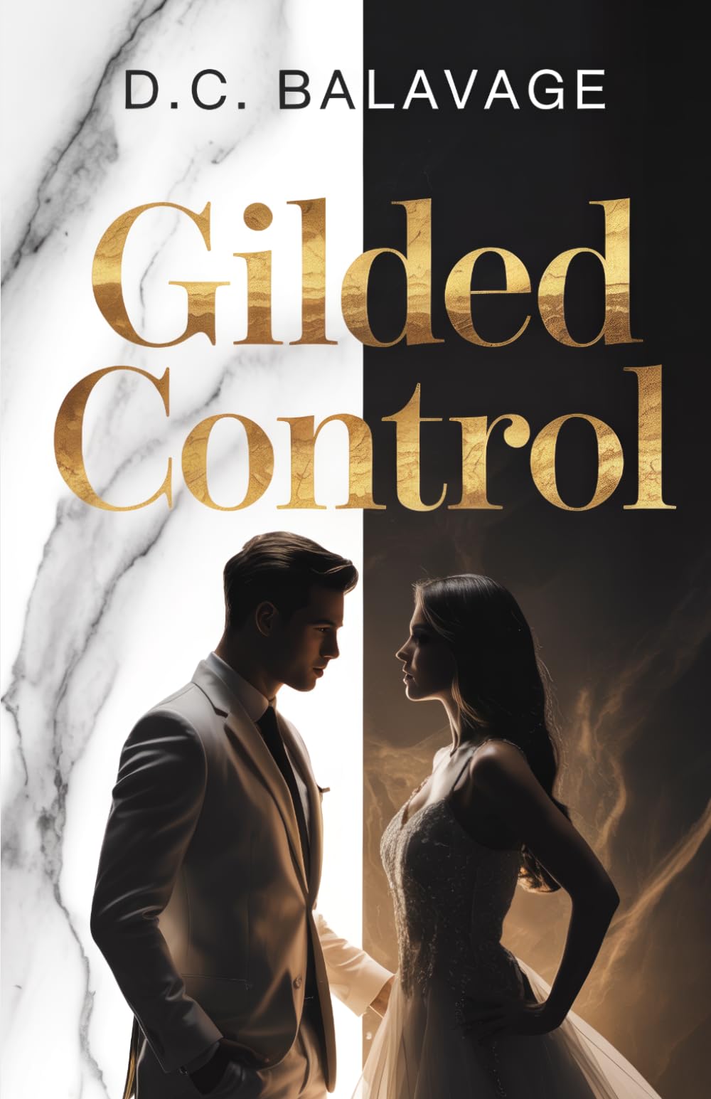 Gilded Control: A Dark Billionaire Romance of Obsession, Control, and Secrets