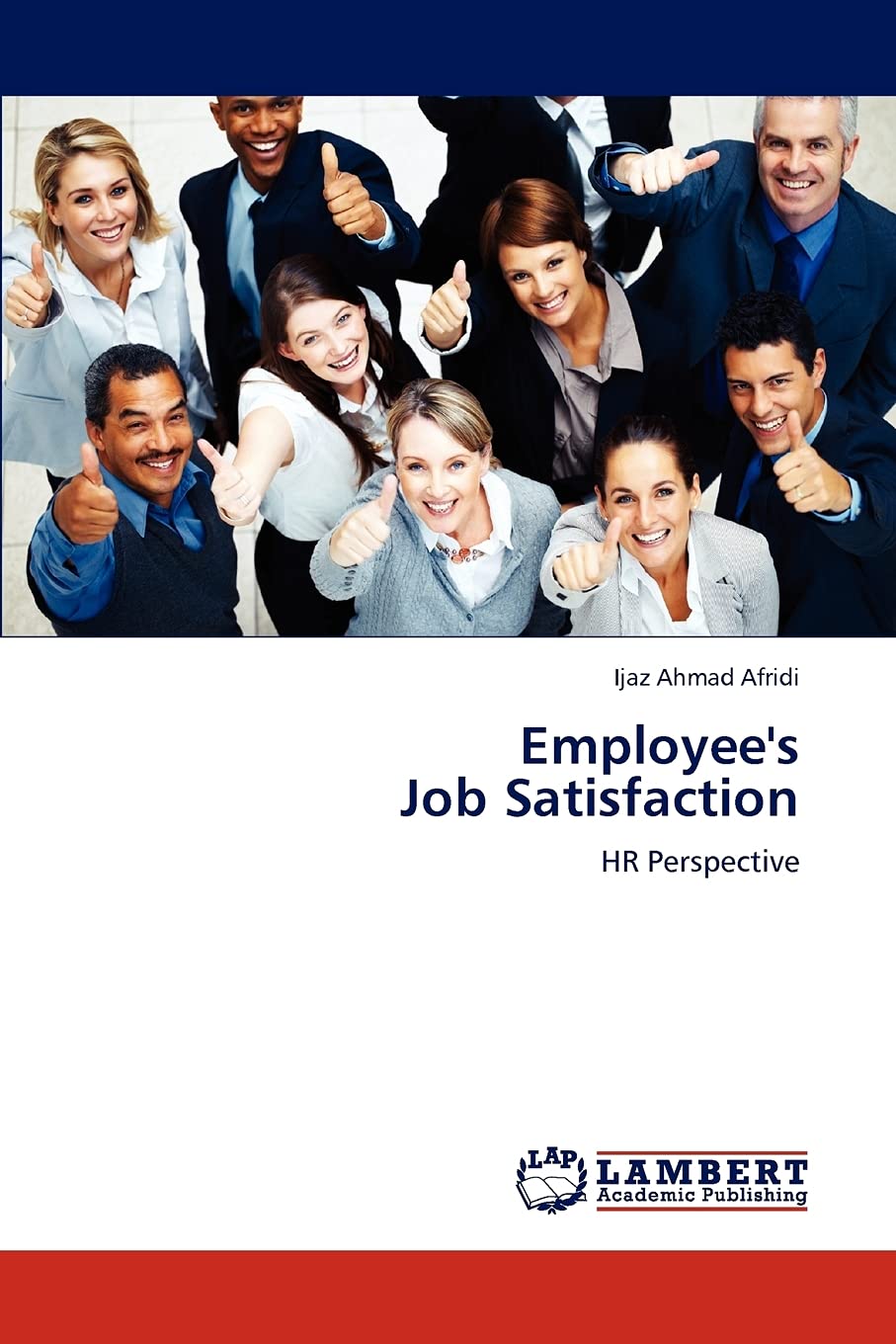 Employee's Job Satisfaction: HR Perspective