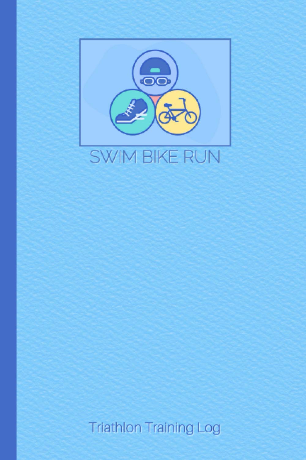 Triathlon Training Log and Diary Triathlon Journal For Triathlete