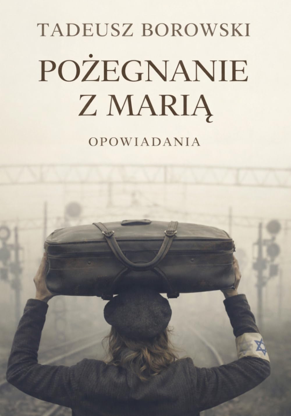 Pożegnanie z Marią: Tadeusz Borowski - Opowiadania
