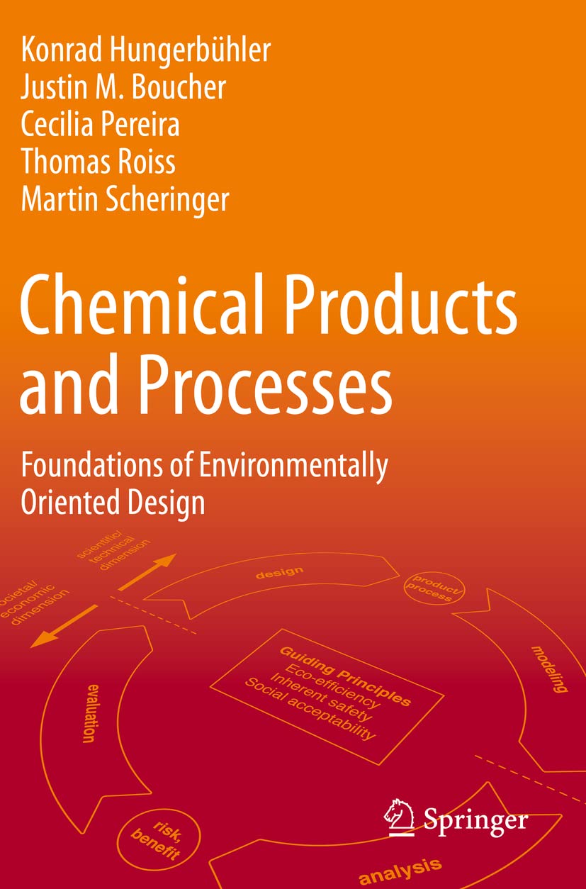 Chemical Products and Processes: Foundations of Environmentally Oriented Design