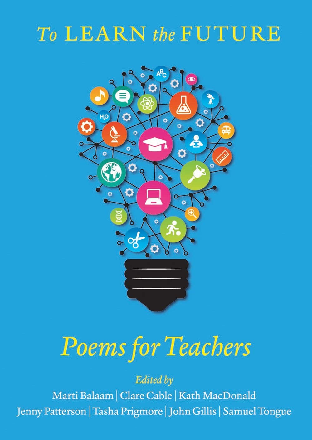 To Learn the Future: Poems for Teachers - the perfect gift for t