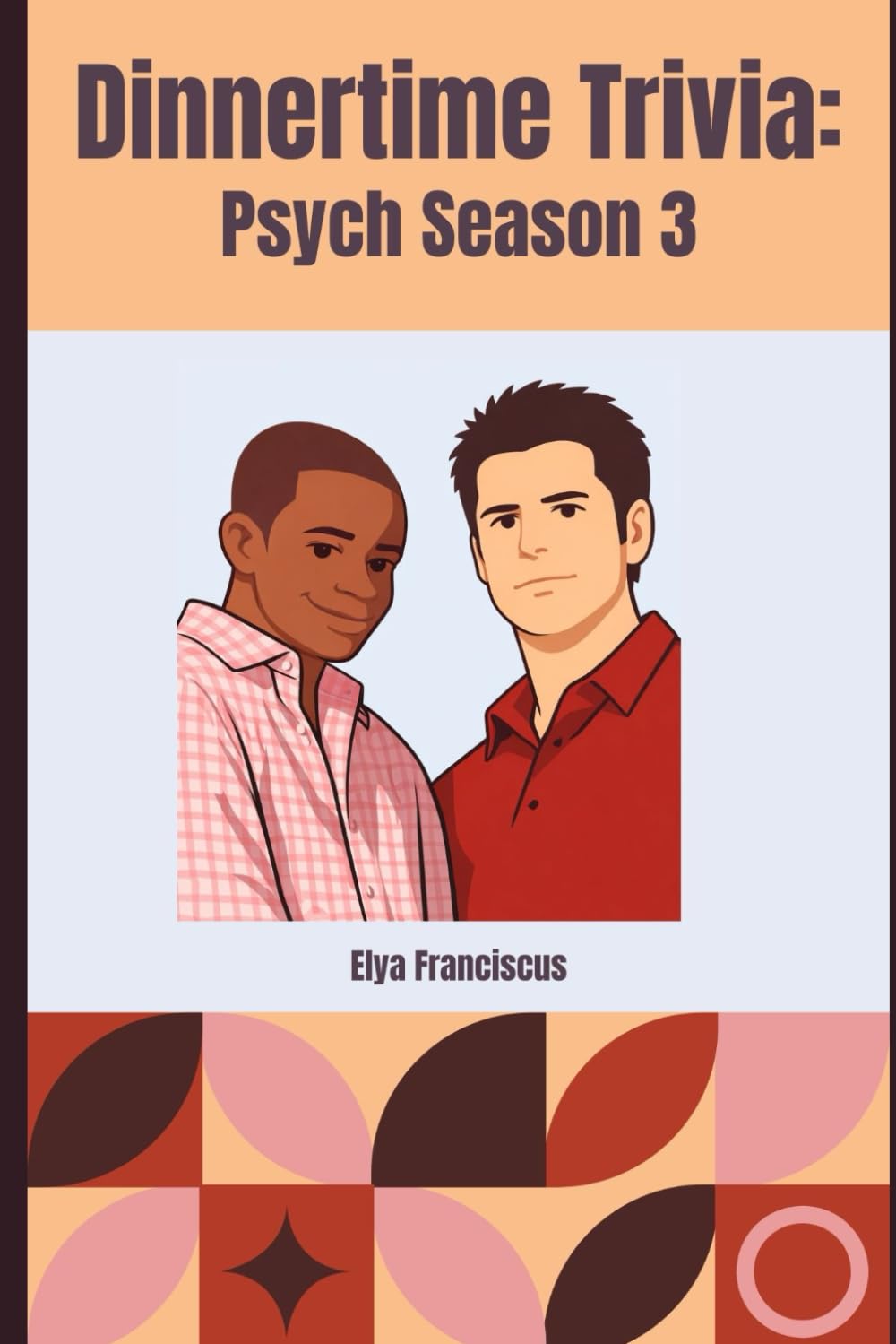 Psych Season 3: A Dinner time Trivia Book