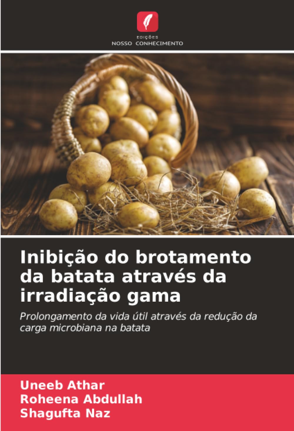 Inibição do brotamento da batata através da irradiação gama: Prolongamento da vida útil através da redução da carga microbiana na batata