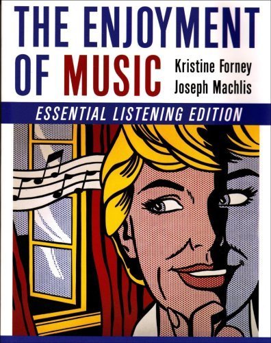The Enjoyment of Music (Essential Listening Edition) by Kristine Forney (2007-11-14)