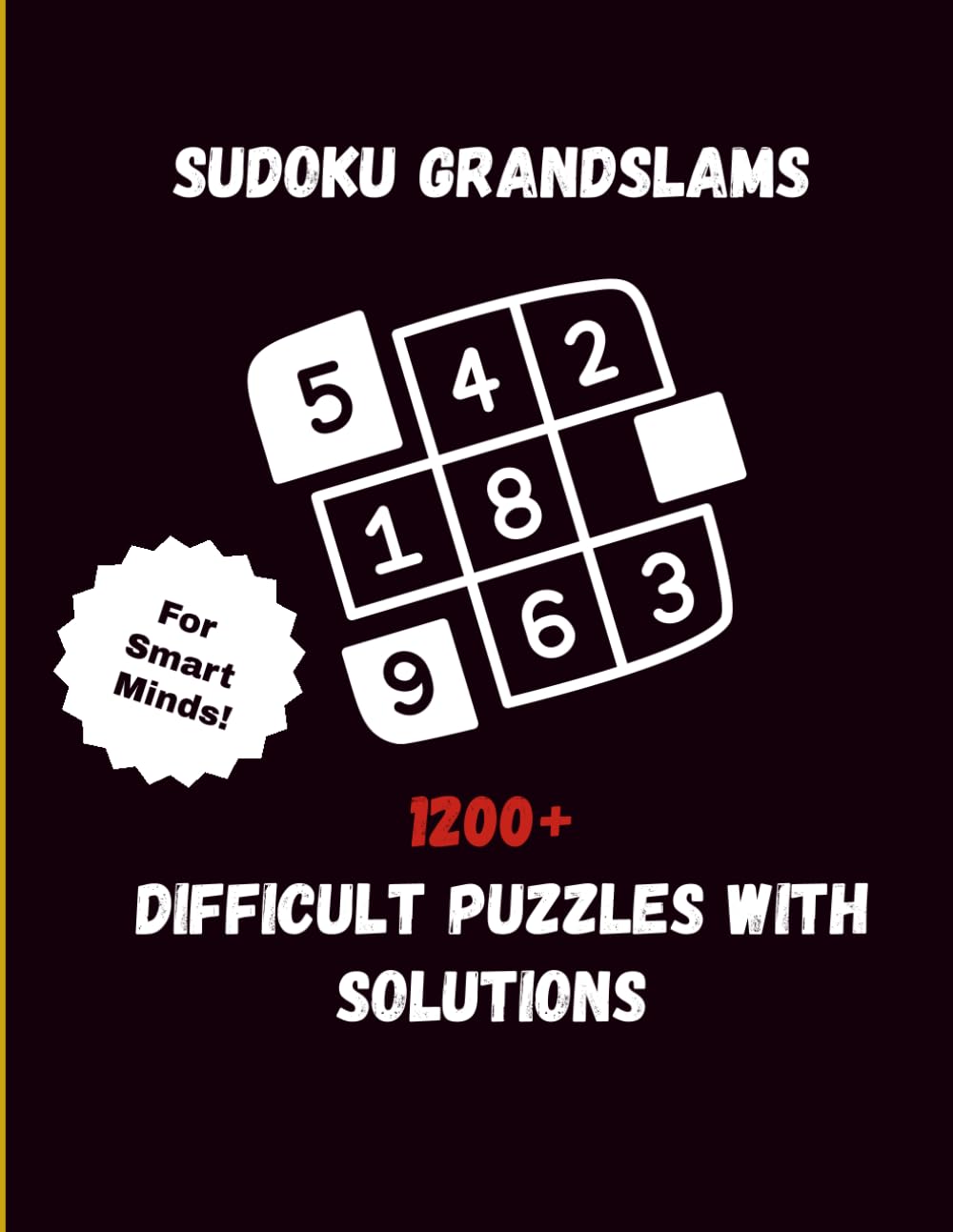 Sudoku Grandslams: With over 1200+ Puzzles!, For Smart Minds, Difficult puzzles, For brain development And Critical Thinking