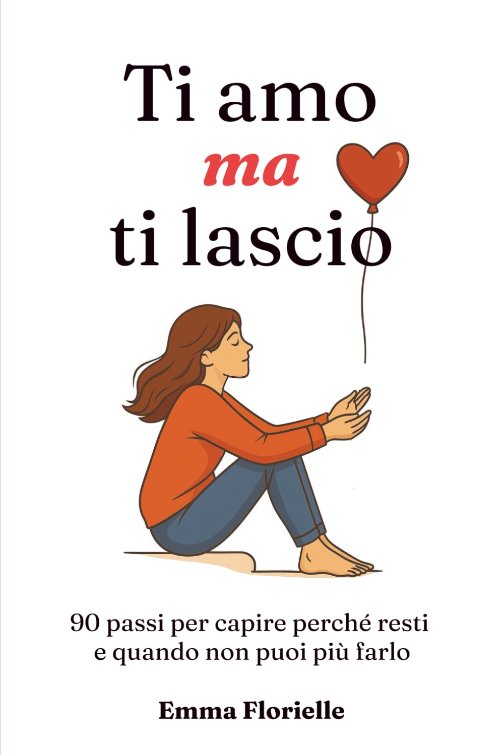 Ti amo ma ti lascio