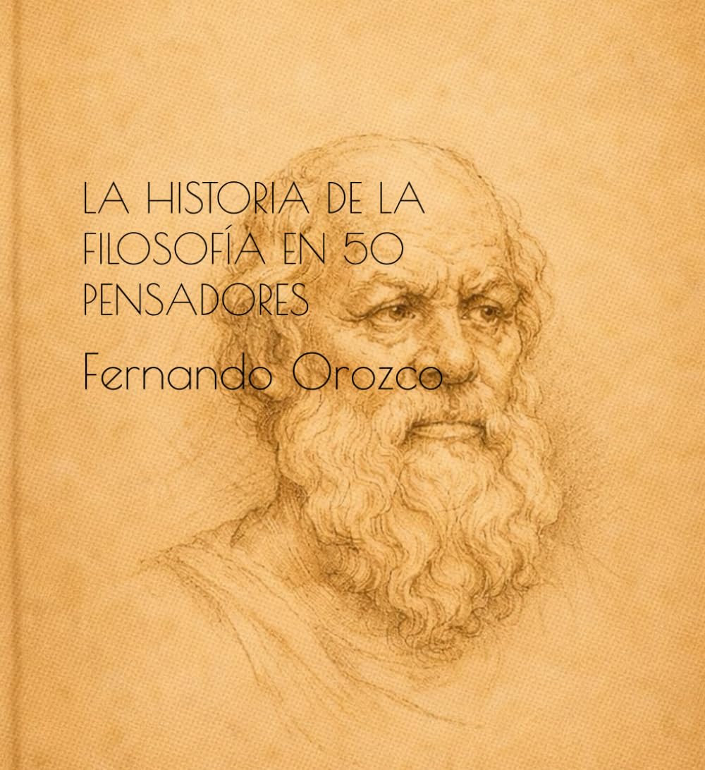 La historia de la filosofía en 50 pensadores