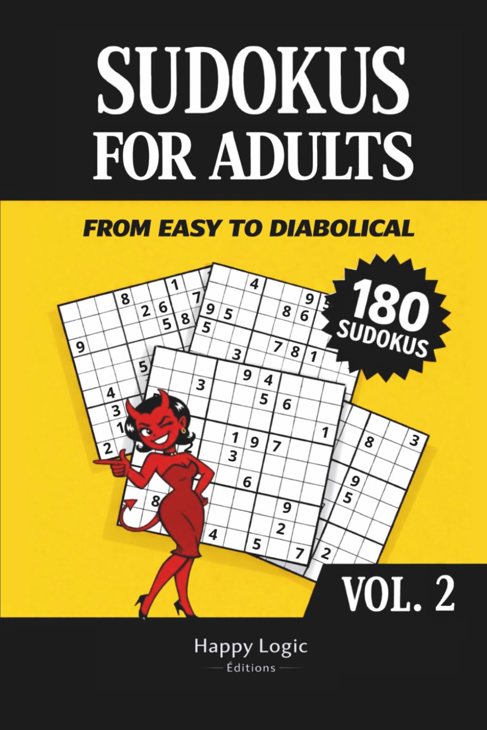 Sudokus for adults: From easy to diabolical - vol 2