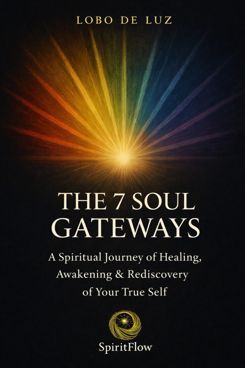THE 7 GATES OF THE SOUL (LIBRARY OF INNER AWAKENING)