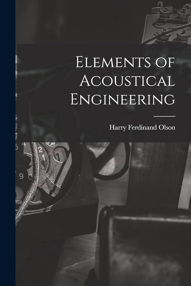 Amazon | Elements of Acoustical Engineering | Olson, Harry