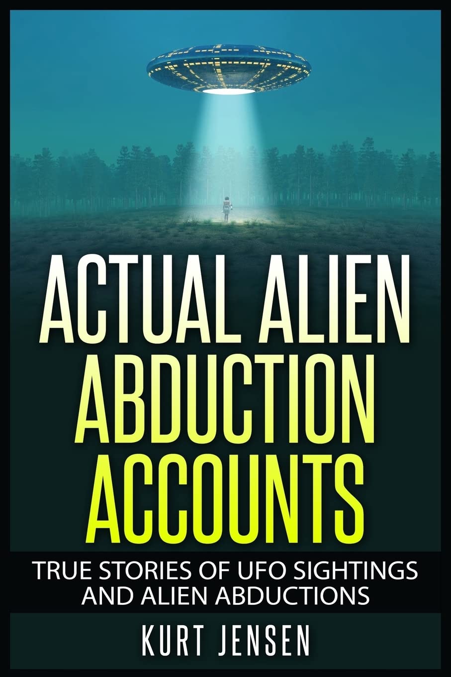 Actual Alien Abduction Accounts