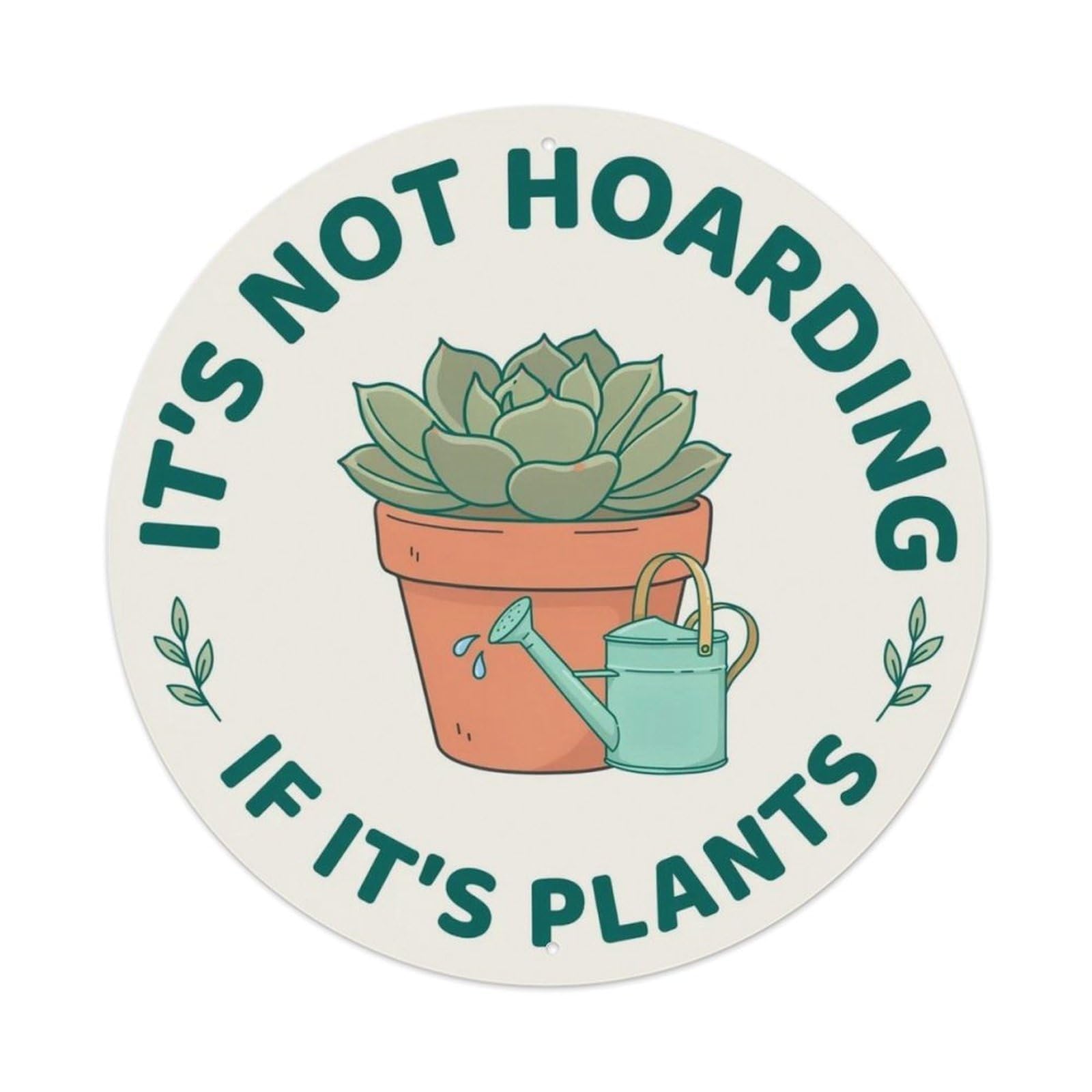 Plant Hoarding Metal Tin Sign Plaque