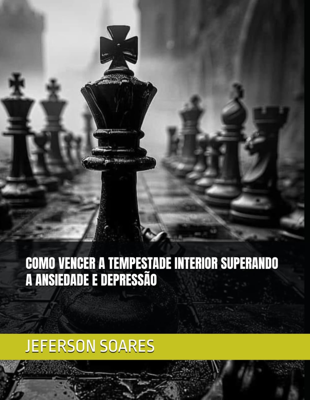 COMO VENCER A TEMPESTADE INTERIOR SUPERANDO A ANSIEDADE E DEPRESSÃO