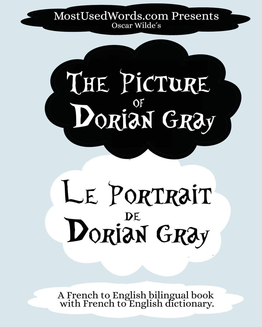 The Portrait of Dorian Gray - Le Portrait de Dorian Gray: A French to English Bilingual Book With French to English Dictionary (French Bilingual Books)
