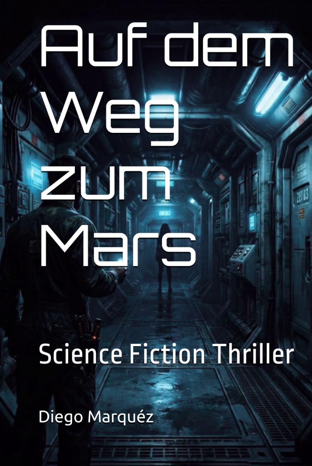 Auf dem Weg zum Mars: Science Fiction Thriller