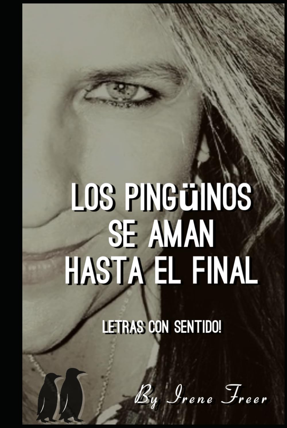 Los Pingüinos se aman hasta el final: Letras con Sentido