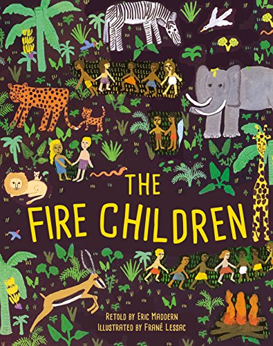 The Fire Children 0803714777 Book Cover