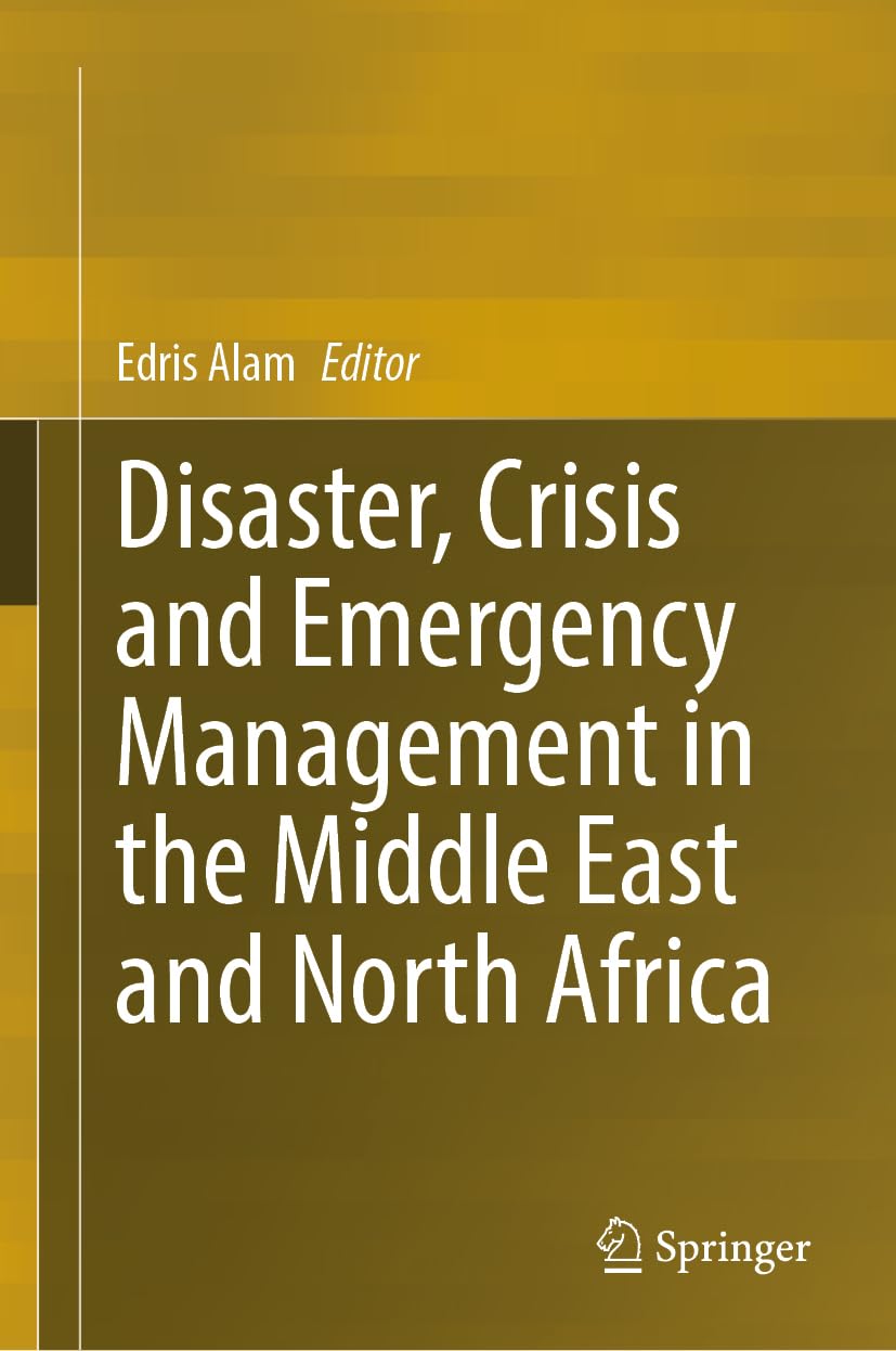 Disaster, Crisis and Emergency Management in the Middle East and North Africa